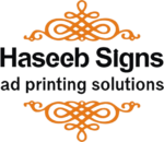 Haseeb Signs | Quality Printing Solutions